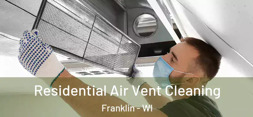  Residential Air Vent Cleaning Franklin - WI